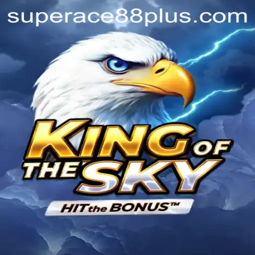 Discover 'KingOfTheSky' and Its Thrilling Adventure with Super Ace88